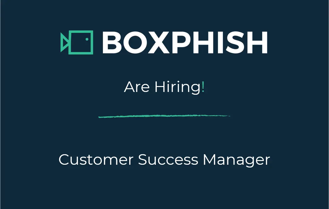 Boxphish Growth: Customer Success Manager